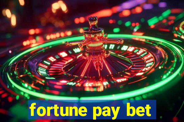 fortune pay bet